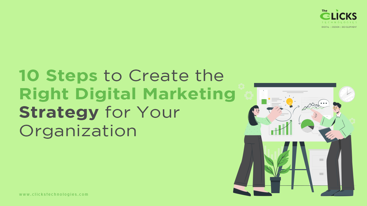 10 Steps To Create A Digital Marketing Strategy For Your Organization